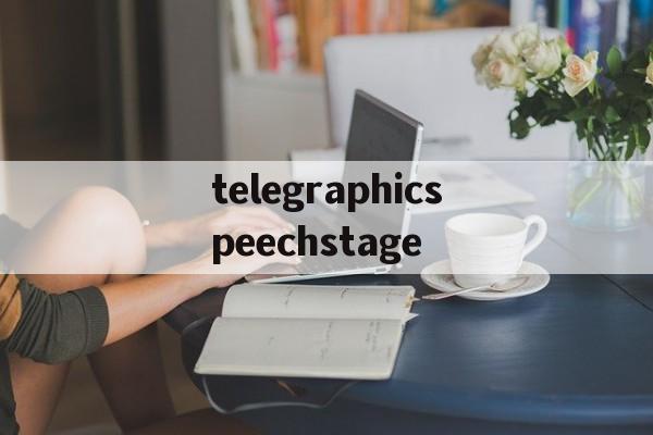 telegraphicspeechstage的简单介绍