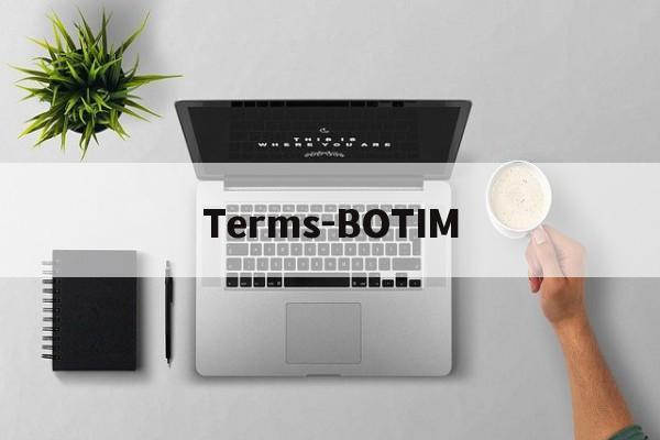 Terms-BOTIM的简单介绍